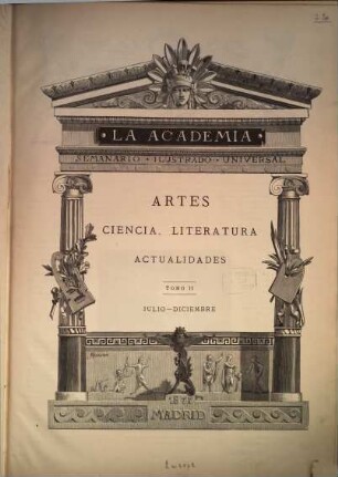 La academia : seminario ilustrado universal; artes, ciencia, literatura, actualidades. 2. 1877