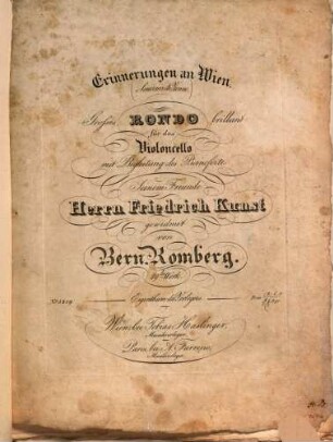 Erinnerungen an Wien = (Souvenir de Vienne) : grosses Rondo brillant für das Violoncello mit Begleitung des Pianoforte ; 49. Werk