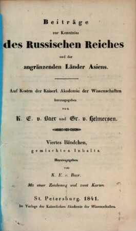 Beiträge zur Kenntnis des Russischen Reiches und der angrenzenden Länder Asiens, 4. 1841