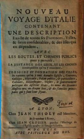 Nouveau voyage d'Italie : contenant une description exacte de toutes ses provinces, villes, et lieux considerables et des isles qui dependent ..., 2