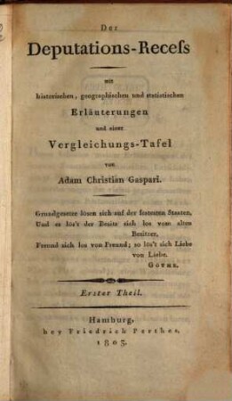 Der Deputations-Recess : mit historischen, geographischen und statistischen Erläuterungen und einer Vergleichungstafel, 1