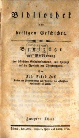 Bibliothek der heiligen Geschichte : Beyträge zur Beföderung des biblischen Geschichtstudiums, mit Hinsicht auf die Apologie des Christenthums, 2