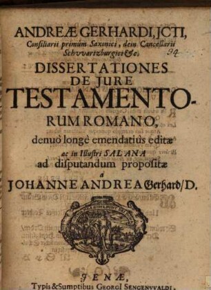 Andreae Gerhardi ... Dissertationes de iure testamentorum Romano