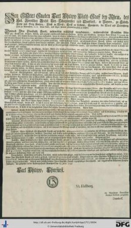 Von Gottes Gnaden Wir Carl Philipp Pfaltz-Graff bey Rhein ... fügen hiemit jedermänniglich zu wissen ...