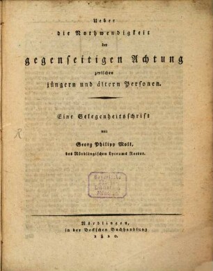 Ueber die Nothwendigkeit der gegenseitigen Achtung zwischen jüngern und ältern Personen : eine Gelegenheitsschrift