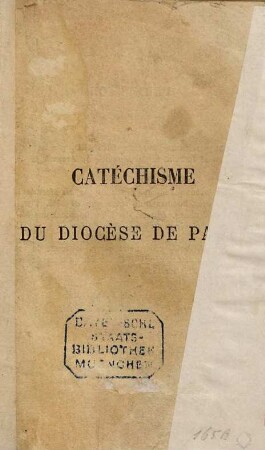 Catéchisme du diocèse de Paris, imprimé par ordre de Mgr l'archevêque de Paris