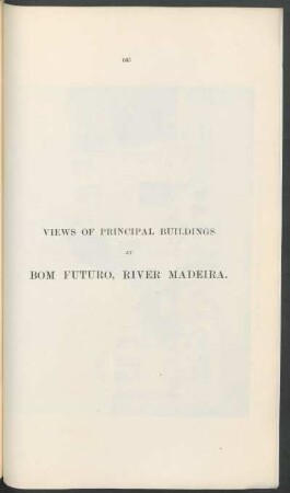 Views of principal buildings at Bom Futuro, River Madeira.