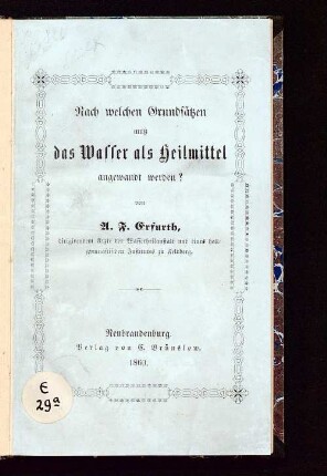Nach welchen Grundsätzen muß das Wasser als Heilmittel angewandt werden?