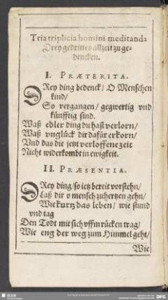 Tria triplicia homini meditanda Drey gedrittes allzeit zu gedencken