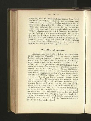 Das Füllen mit Amalgam.