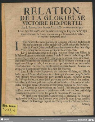 Relation De La Glorieuse Victoire Remportee Par L'Armée des hauts Alliez commandée par Leurs Altesses les Princes de Marleboroug & Eugene de Savoye Contre l'Armée de France commandée par le Marechal de Villars, le onziéme Septembre 1709