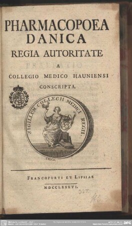 Pharmacopoea Danica : Regia Autoritate A Collegio Medico Hauniensi Conscripta