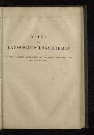 Tafel der gaussischen Logarithmen