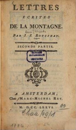 Oeuvres de J. J. Rousseau de Genève, 4,2. Lettres écrites de la Montagne. 4 - 9. - 267 S.