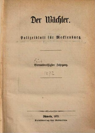 Der Wächter : Polizeiblatt für Mecklenburg, 1872 = Jg. 35