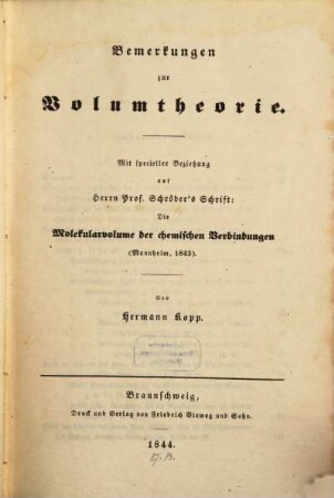 Bemerkungen zur Volumtheorie : Mit specieller Beziehung auf Herrn Prof. Schröder's Schrift: Die Molekularvolume der chemischen Verbindungen (Mannheim, 1843)