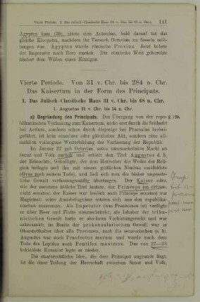 Vierte Periode. Von 31 v. Chr. bis 284 n. Chr. Das Kaisertum in der Form des Principats
