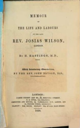 Memoir of the life and labours of the late Josias Wilson, London : With introductory observations by John Bryson