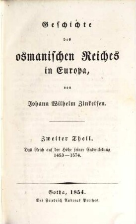 Geschichte des osmanischen Reiches in Europa, 2. Das Reich auf der Höhe seiner Entwicklung 1453 - 1574