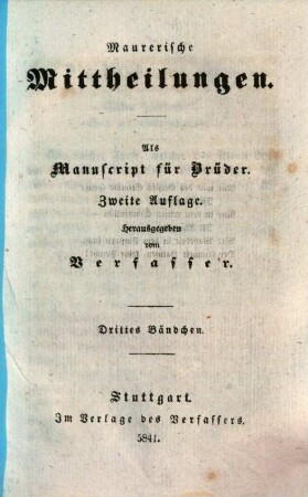 Maurerische Mittheilungen : Als Manuscript für Brüder. Herausgegeben von Verfasser, 3