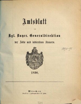 Amtsblatt der Bayerischen Generaldirektion der Zölle und Indirekten Steuern. 1890