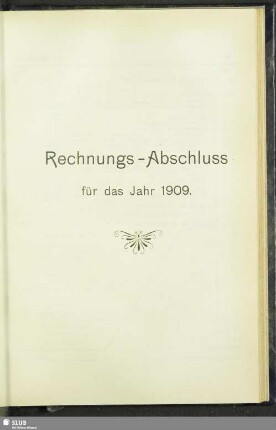Rechnungs-Abschluss für das Jahr 1909