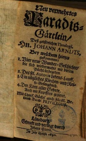 Neu Lüneburgisches Gesangbuch : in welchem d. M. Luthers und anderer geistreichen Männer auserlesenste und in der Gemeine Gottes üblichste Lieder, so wol alte als neue ... enthalten