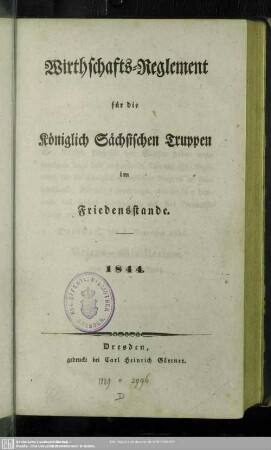 [Text]: Wirthschafts-Reglement für die königlich sächsischen Truppen im Friedensstande