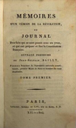 Memoires d'un témoin de la révolution ou journal des faits qui se sont passés sous ses yeux, et qui ont préparé et fixé la constitution française, 1