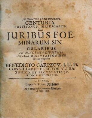 Centuria Positionum Iuridicarum De Iuribus Foeminarum Singularibus