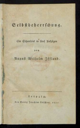 Selbstbeherrschung : Ein Schauspiel in fünf Aufzügen
