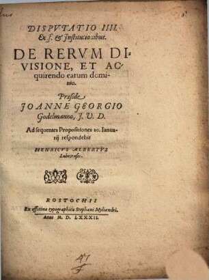 Disp. IIII. ex ff. et Institutionibus de rerum divisione, et acquirendo earum dominio
