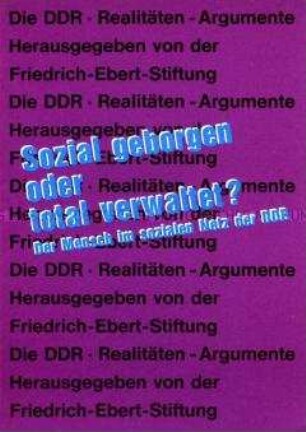 Heft aus der Reihe "Die DDR - Realitäten - Argumente" der Friedrich-Ebert-Stiftung zur Sozialpolitik