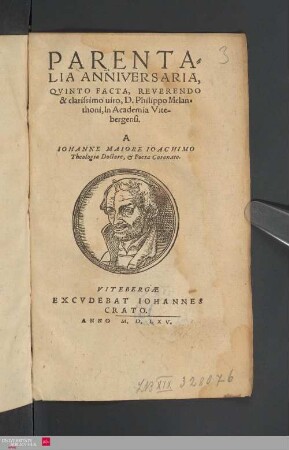 Parentalia anniversaria, quinto facta, reverendo & clarissimo viro, D. Philippo Melanthoni in Academia Wittebergensi