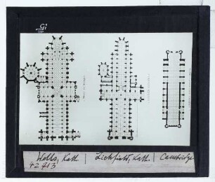 Wells, Kathedrale,Lichfield, Kathedrale,Cambridge, King's College Chapel : Grundriss, Grundriss, Grundriss