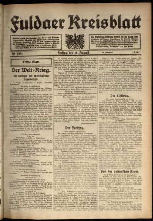 Erste Ausgabe vom Freitag, den 18. August 1916.