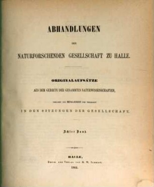 Abhandlungen der Naturforschenden Gesellschaft zu Halle. 8. 1864