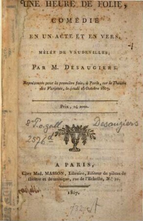 Une heure de folie : comédie en un acte et en vers, mêlée de vaudeville