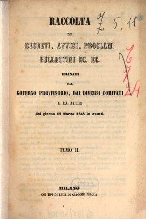 Raccolta dei decreti, avvisi, proclami, bullettini ec. ec. emanati dal Governo provvisorio, dai diversi comitati e da altri dal giorno 18 Marzo 1848 in avanti, 2