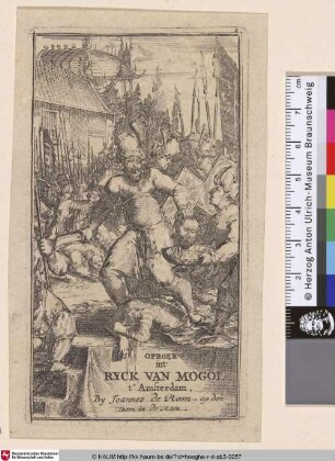 Oproer int Ryck van Mogol (Kupfertitel, Illustration 1); [Ryck van Mogol]