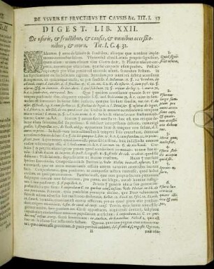 Digest. Lib XXII. De usuris, & fructibus, & causis, & omnibus acceßionibus, & mora.