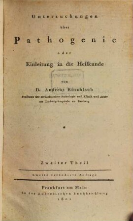 Untersuchungen über Pathogenie oder Einleitung in die Heilkunde, Zweiter Teil