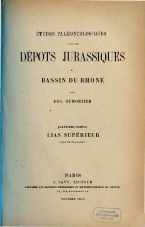 Études paléontologiques sur les dépots jurassiques du bassin du Rhone, 4. Lias supérieur