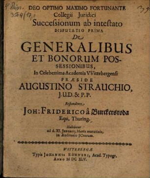 Disputationes de successionibus ab intestato septem, 1. De generalibus et bonor. possessionibus