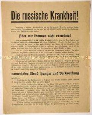 Anonymes Flugblatt mit Schilderung der negativen Auswirkungen des Bolschewismus in Russland und Forderung von Arbeit, Wohlstand und Frieden in einem freien Deutschland