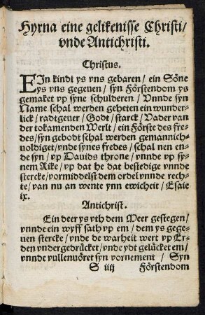Hyrna eine gelikenisse Christi/ unde Antichristi.
