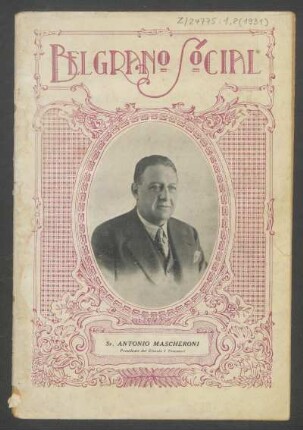 [Fotografía de] Sr. Antonio Mascheroni, presidente del Círculo I Trovator