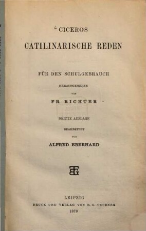 Ciceros Catilinarische Reden : Für den Schulgebrauch hgeg. von Fr. Richter