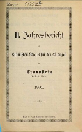 Jahresbericht des Historischen Vereins für den Chiemgau in Traunstein. 3. 1891