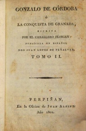 Gonzalo de Córdoba ó la conquista de Granada, 2